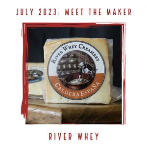 July 2023 Cheese Club Video Link - river Whey