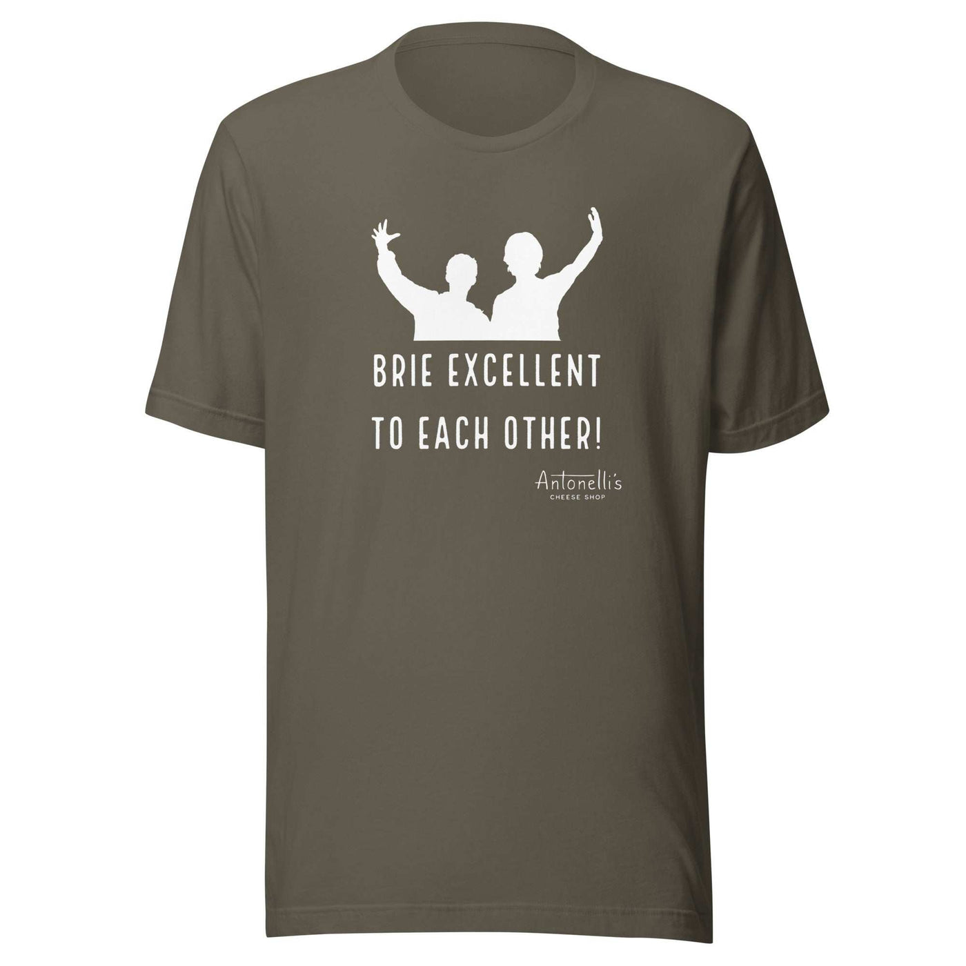 Unisex t-shirt with "Brie Excellent To Each Other" graphic design in soft cotton.