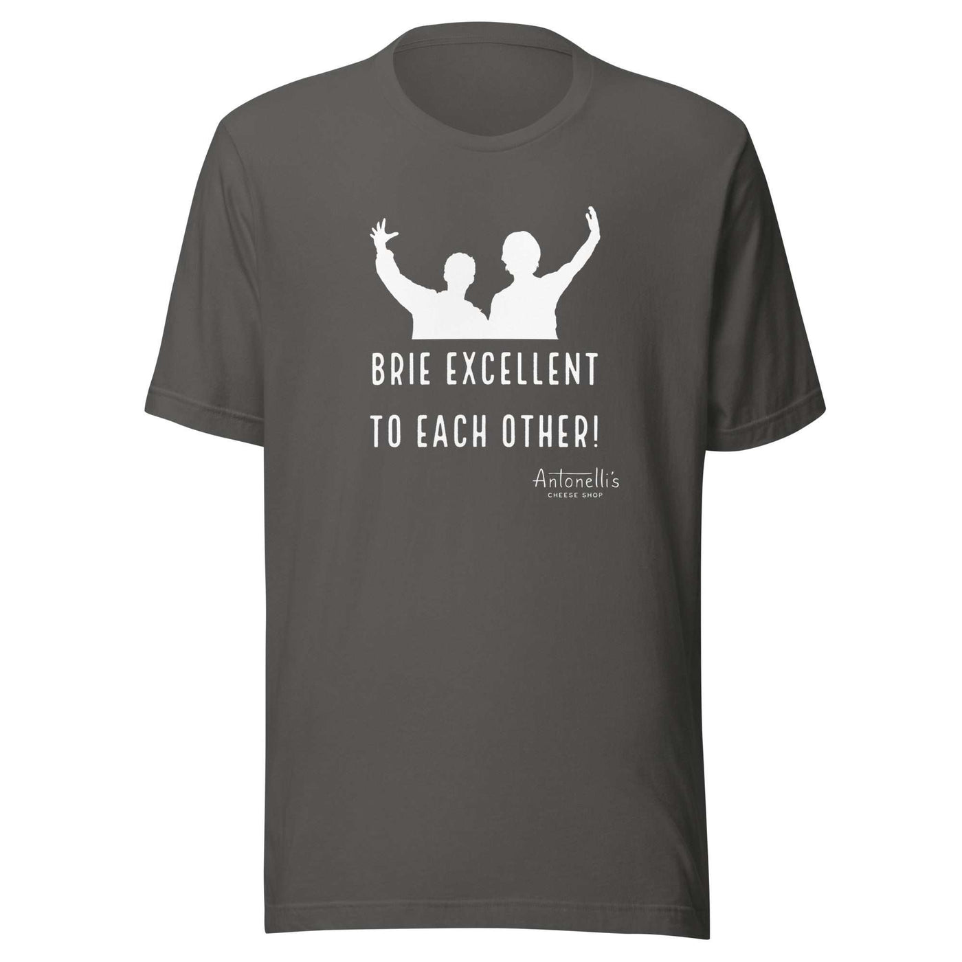 Unisex t-shirt with "Brie Excellent To Each Other" graphic, soft and lightweight.