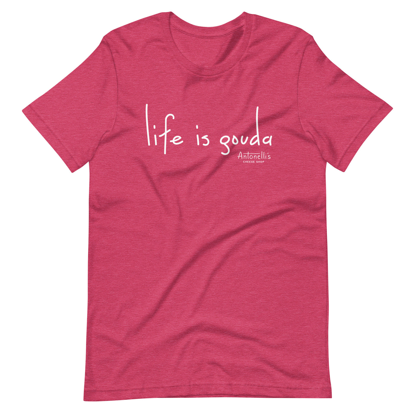 "Life is Gouda" Unisex T-Shirt